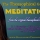 The Theosophical Guide to Meditation